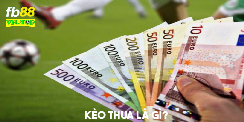 Kèo thua