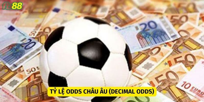 Tỷ lệ odds Châu Âu khá đơn giản