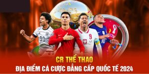 CR Thể Thao - Sảnh Game Uy Tín Số 1 Tại Nhà Cái Fb88