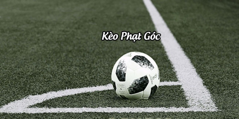 Soi kèo phạt góc là gì?