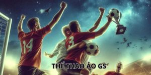 Trải Nghiệm Thể Thao Ảo GS Cực Đỉnh Chỉ Có Tại Nhà Cái FB88