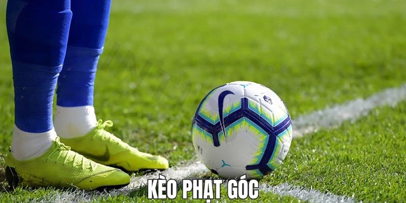 Kèo Góc Là Gì? Mẹo Chơi Dành Cho Dân Chuyên Tại Fb88