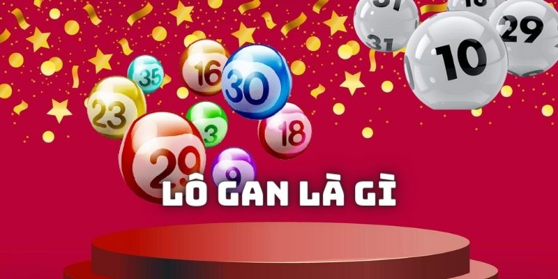 Lô Gan - Phương Pháp Bắt Chính Xác Giúp Anh Em Đổi Đời Nhanh