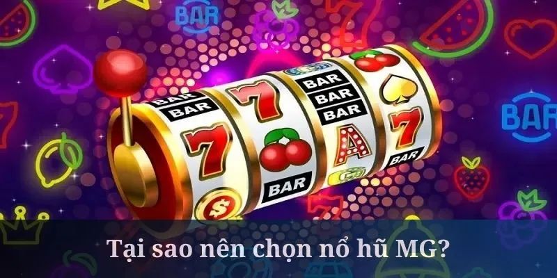 Đánh giá ưu điểm của sảnh MG Slot Game