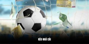 Kèo Nhà Cái - Thông Tin Cá Cược Chi Tiết Mới Nhất 2025 