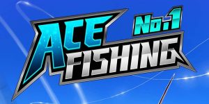TP Ace Fishing - Bắn Cá Đỉnh Cao, Thách Thức Mọi Tay Súng