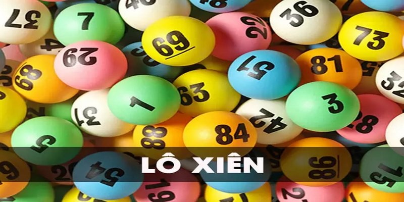 Những kiểu đánh lô xiên phổ biến nhất 2026