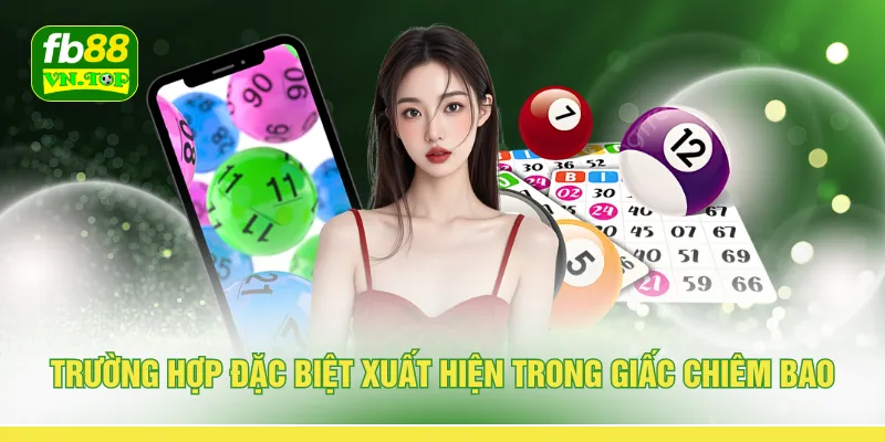 Trường hợp đặc biệt xuất hiện trong giấc chiêm bao