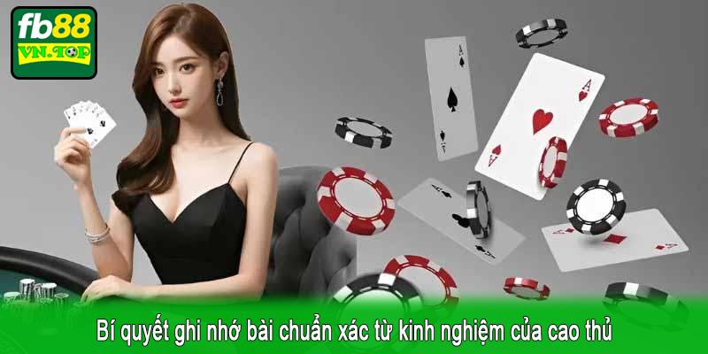 Bí quyết ghi nhớ bài chuẩn xác từ kinh nghiệm của cao thủ