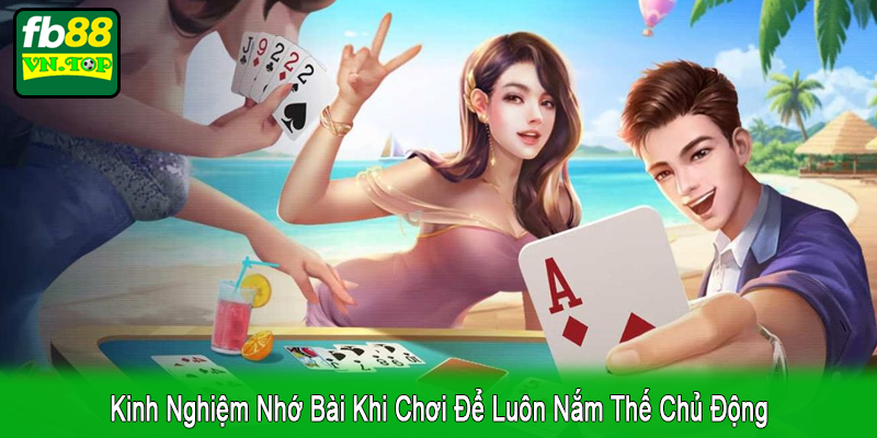 kinh nghiệm nhớ bài khi chơi