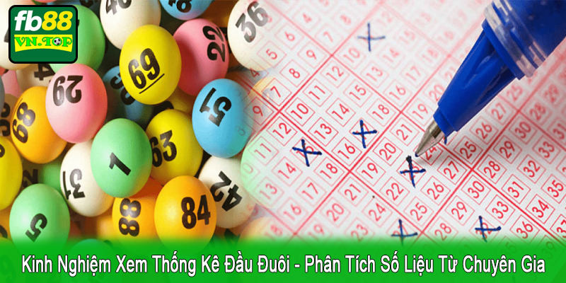 kinh nghiệm xem thống kê đầu đuôi