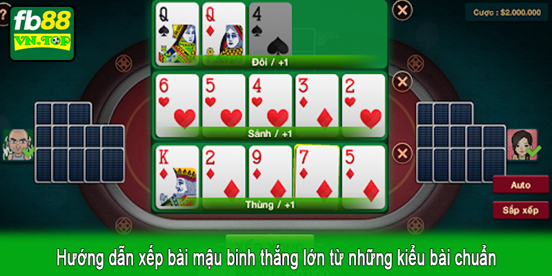 Hướng dẫn xếp bài mậu binh thắng lớn từ những kiểu bài chuẩn