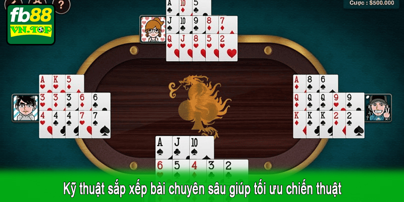 Kỹ thuật sắp xếp bài chuyên sâu giúp tối ưu chiến thuật