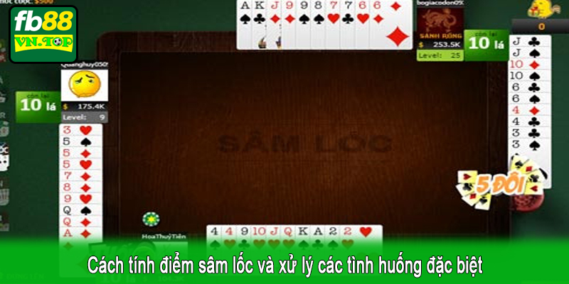 Cách tính điểm sâm lốc và xử lý các tình huống đặc biệt