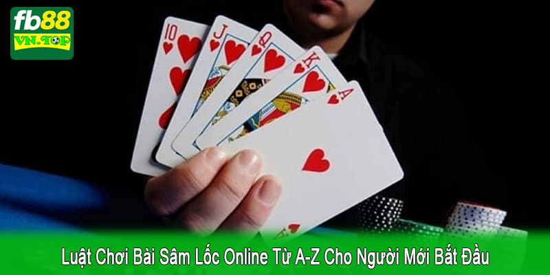 luật chơi bài sâm lốc online