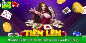 mẹo nhịn bài chờ thời khi chơi tiến lên miền Nam