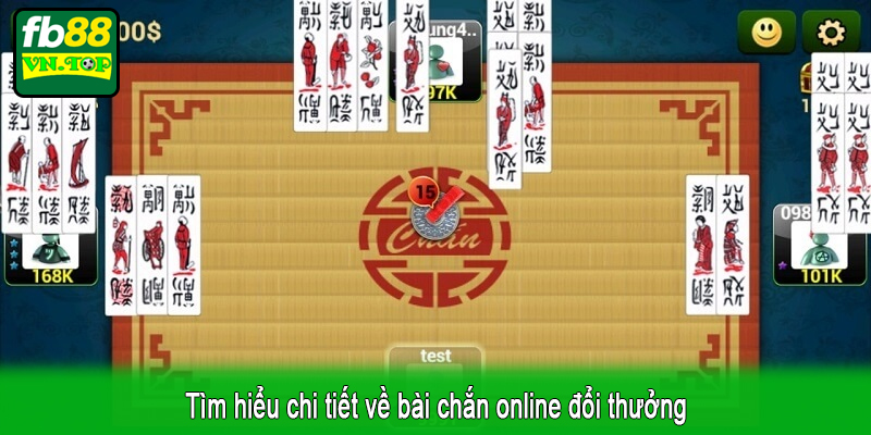 Tìm hiểu chi tiết về bài chắn online đổi thưởng