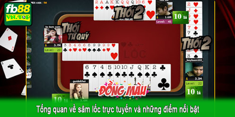 Tổng quan về sâm lốc trực tuyến và những điểm nổi bật